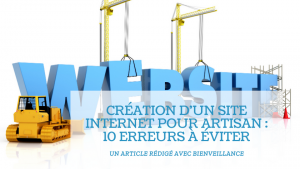 Read more about the article Création d’un site internet d’artisan : 10 erreurs à éviter
