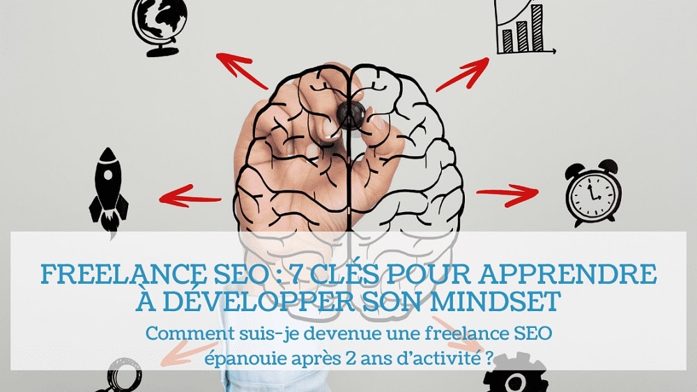 You are currently viewing Freelance SEO : 7 clés pour développer son mindset